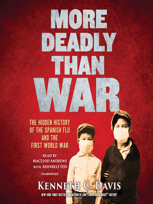 Title details for More Deadly Than War by Kenneth C. Davis - Available